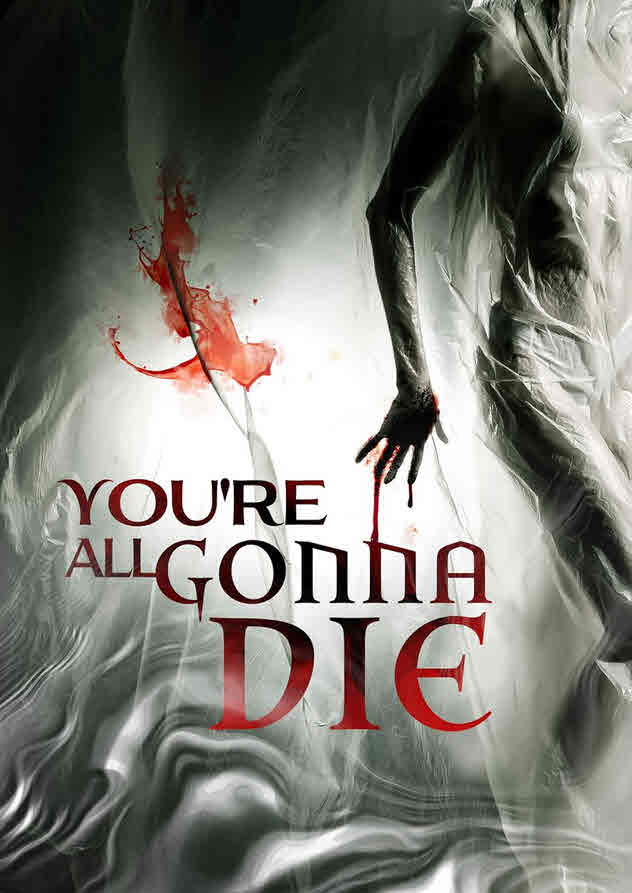 مشاهدة فيلم You’re All Gonna Die 2023 مترجم